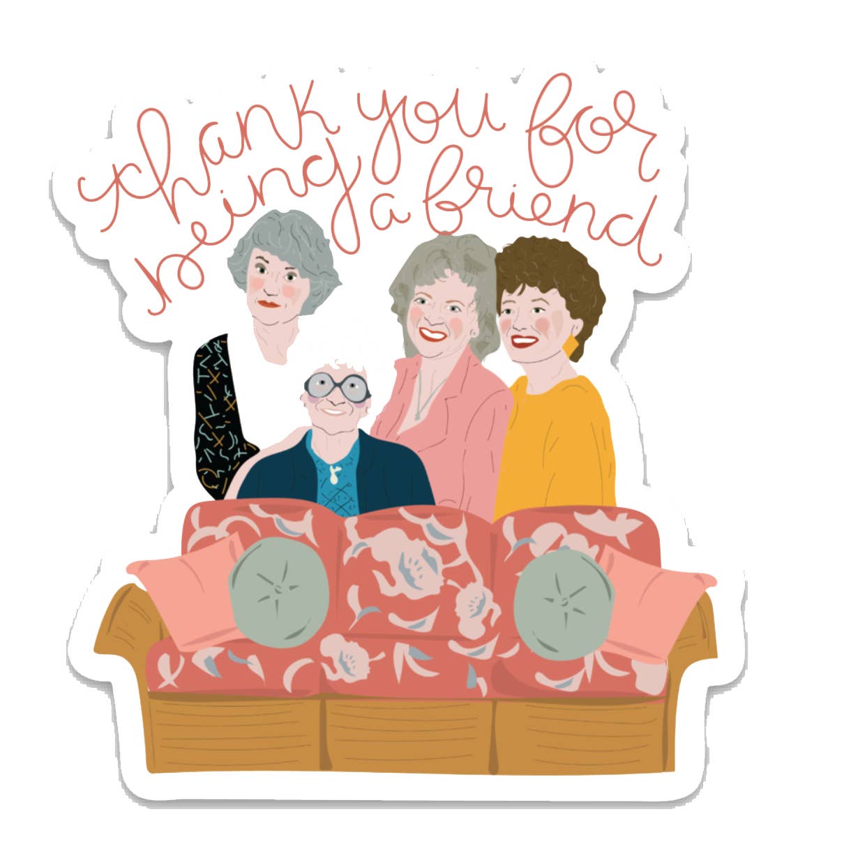 RePop Gifts | Thank You For Being A Friend Golden Girls Inspired Sticker