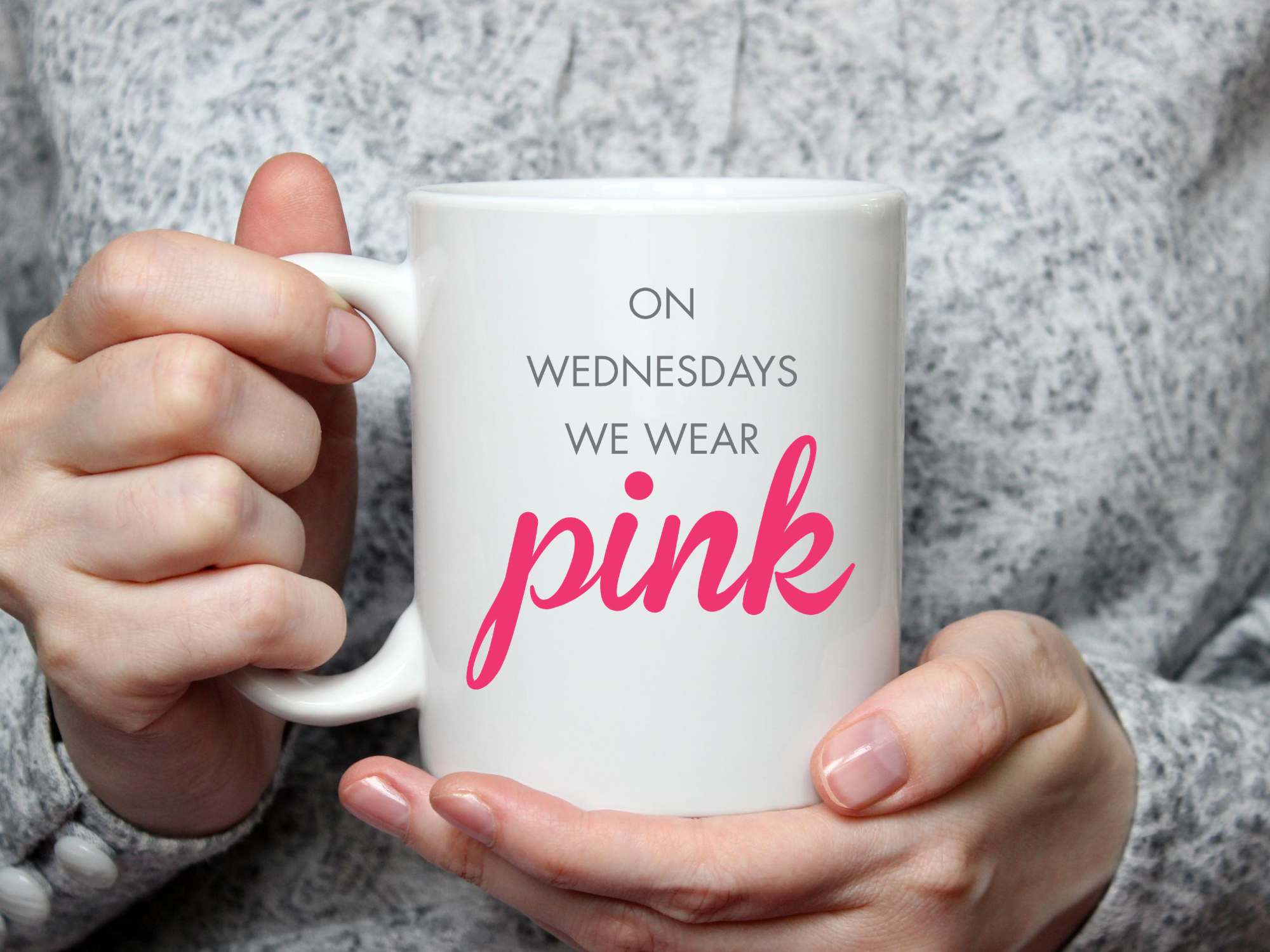 Mean Girls On Wednesdays we wear pink mug