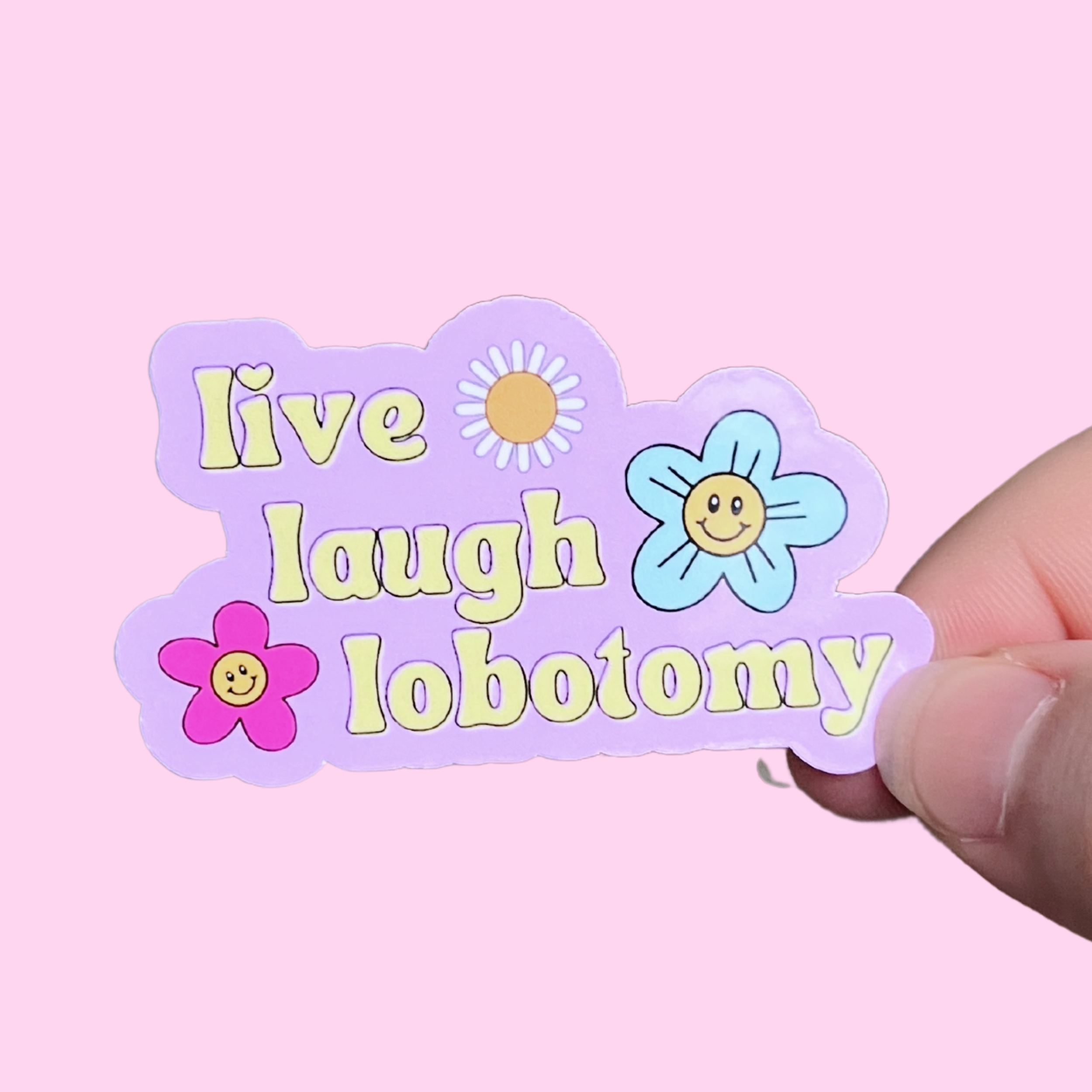 Live Laugh Lobotomy Sticker RePop Gifts   Original 14 